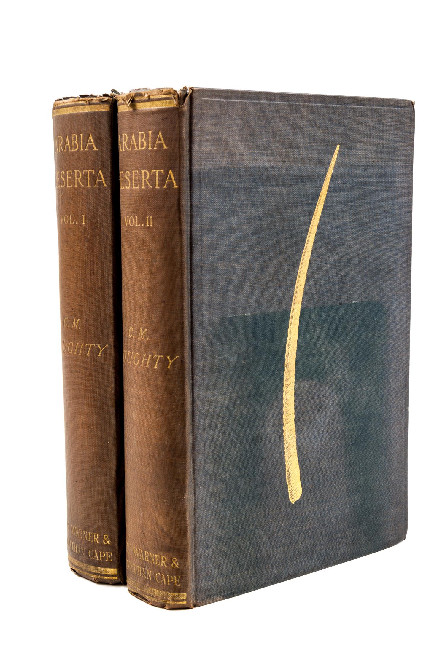 DOUGHTY, CHARLES M. Travels in Arabia Deserta. London and Boston, 1921. Second edition. 2 vols.