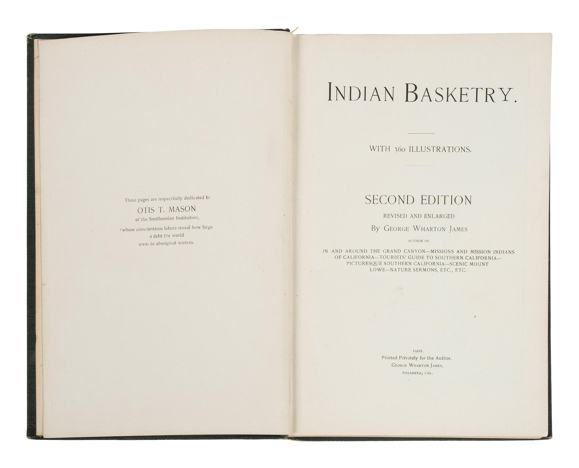 [SOUTHWEST / CALIFORNIA] JAMES, George Wharton. Indian Basketry . Second Edition
