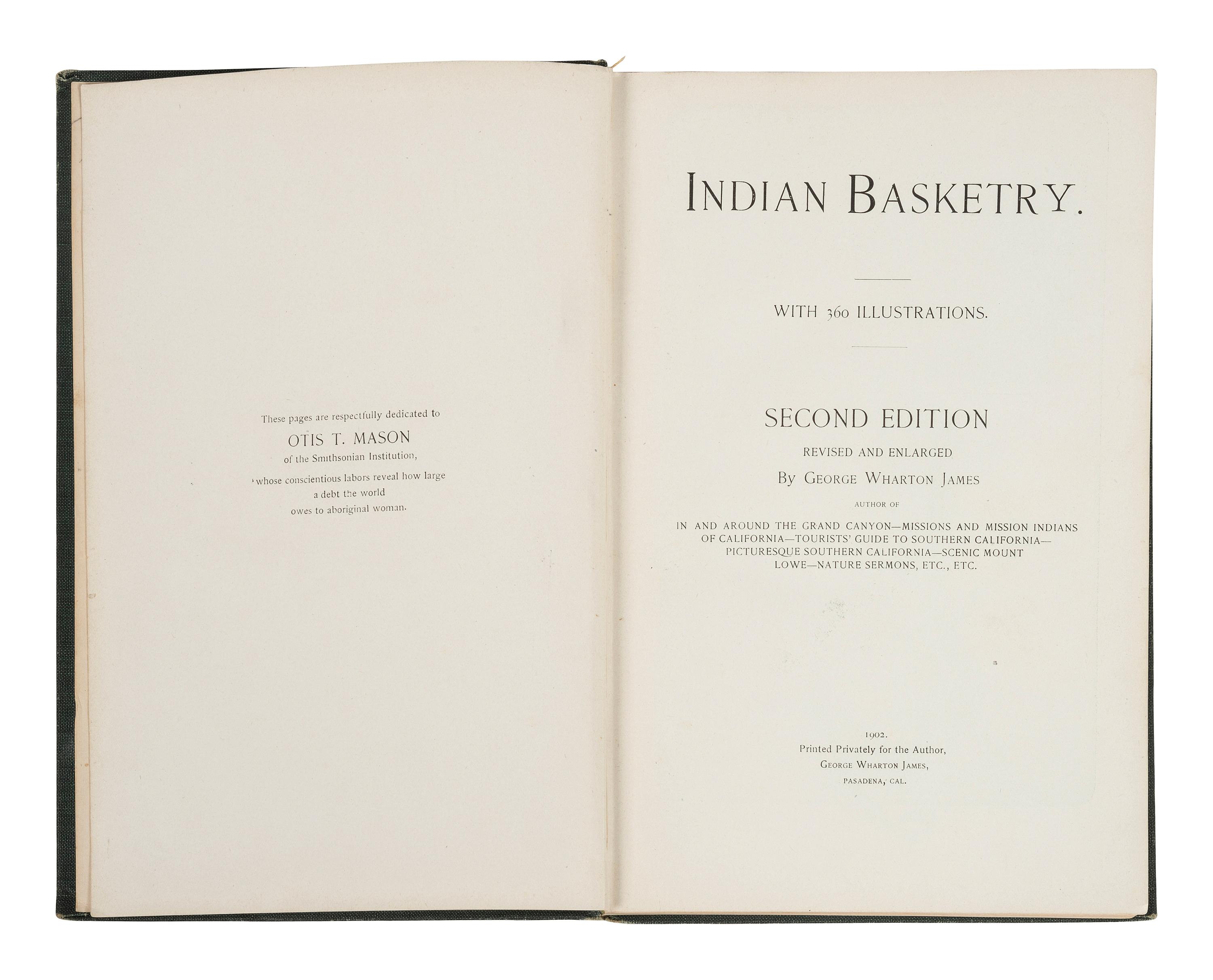 [SOUTHWEST / CALIFORNIA] JAMES, George Wharton. Indian Basketry . Second Edition