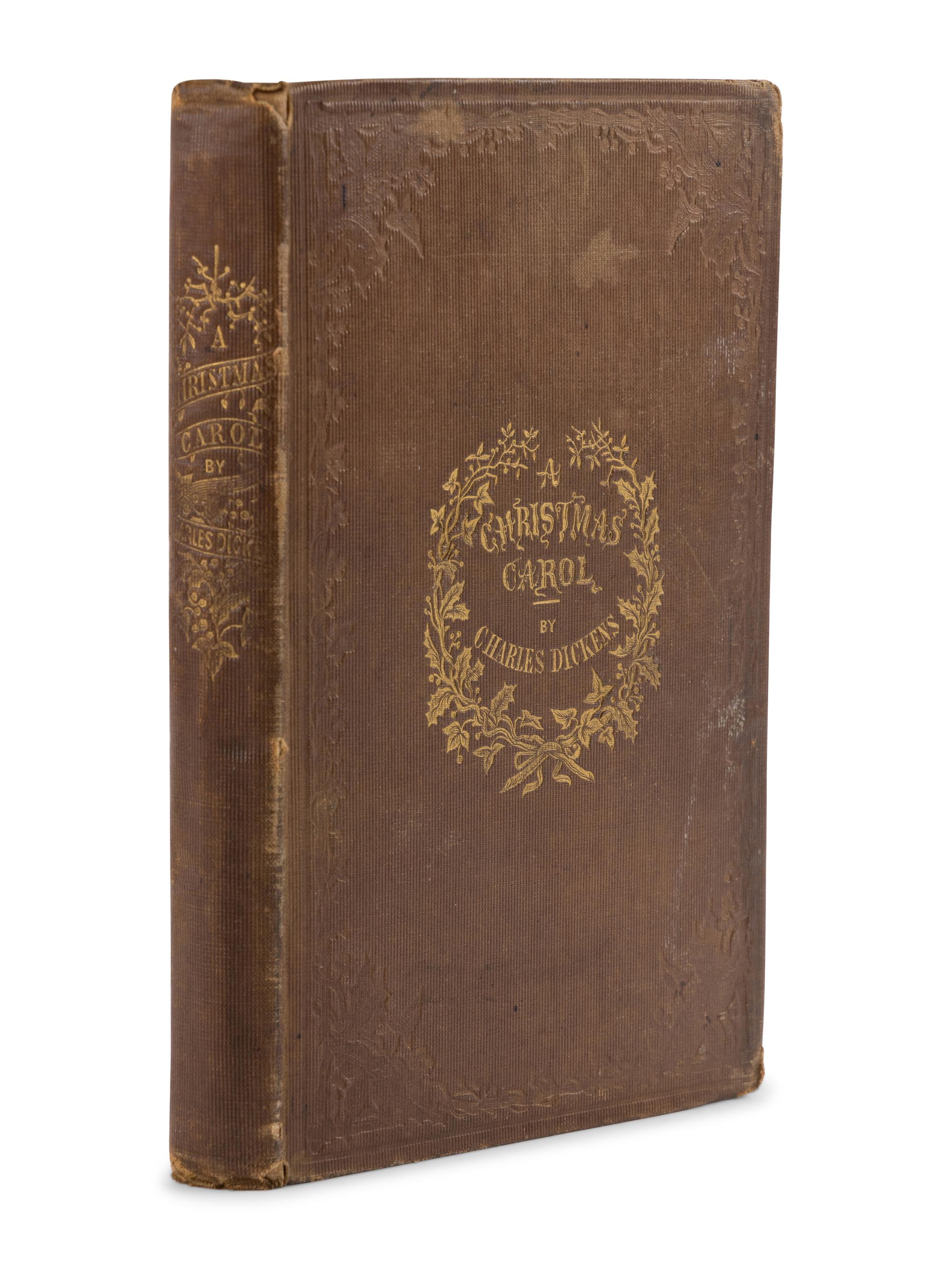 DICKENS, Charles (1812-1870). A Christmas Carol. In Prose. Being a Ghost Story of Christmas . London: Chapman & Hall, 1843.