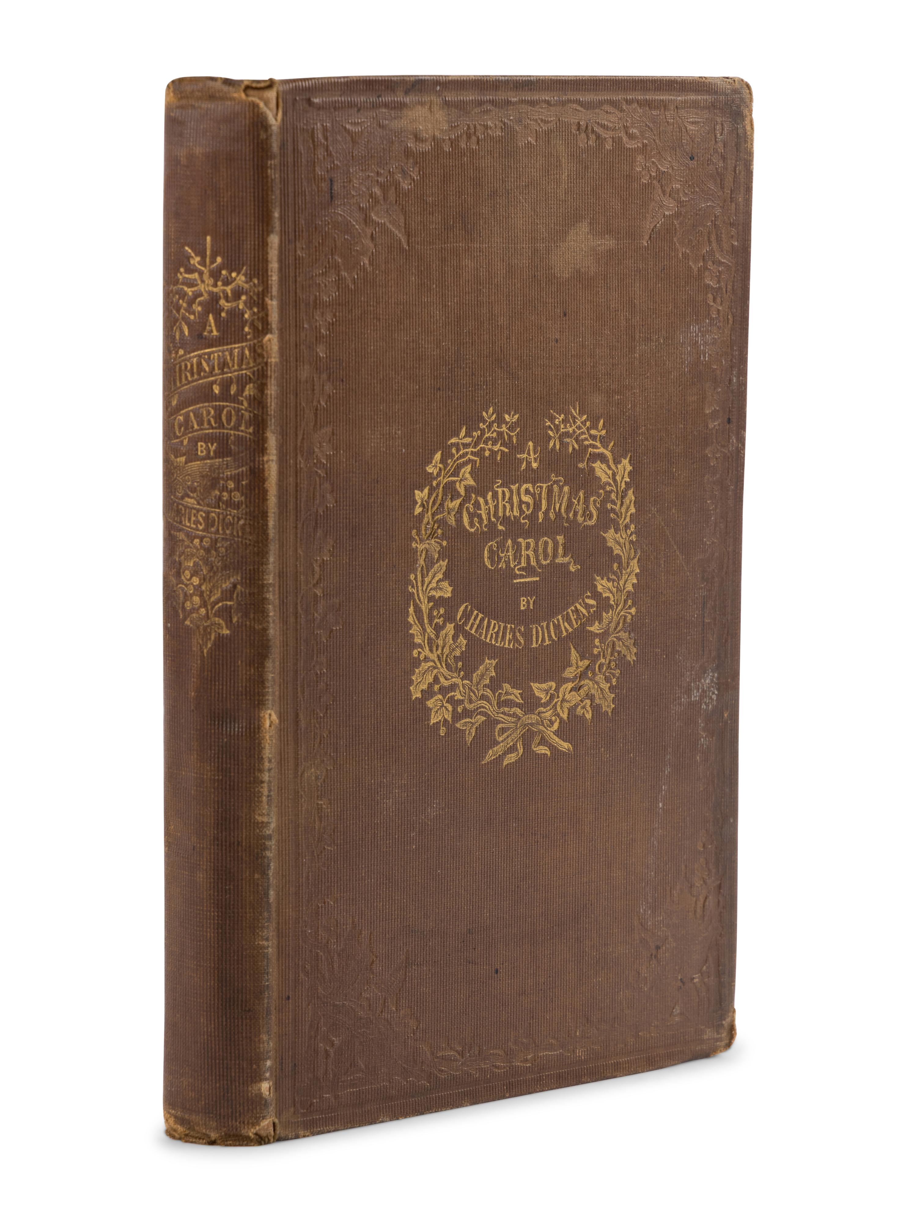 DICKENS, Charles (1812-1870). A Christmas Carol. In Prose. Being a Ghost Story of Christmas . London: Chapman & Hall, 1843.