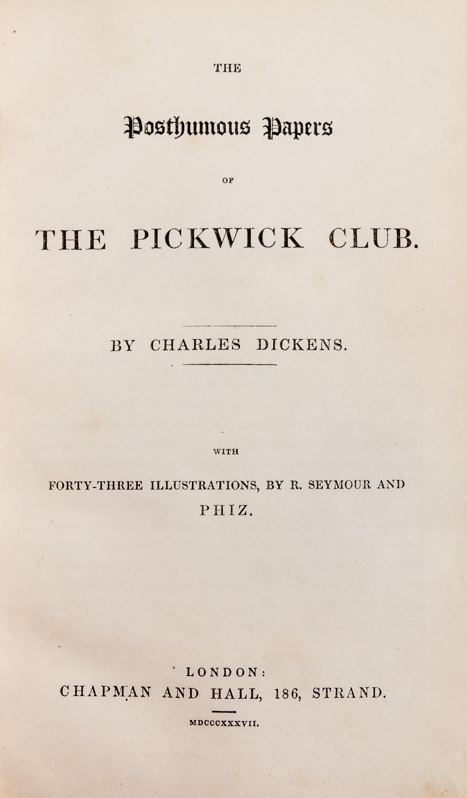 DICKENS, CHARLES , Posthumous Papers of the Pickwick Club. London, 1837. First edition in book form.