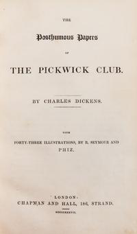 DICKENS, CHARLES , Posthumous Papers of the Pickwick Club. London, 1837. First edition in book form.