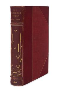 WALTON, Izaac (ca 1593-1683) -- COTTON, Charles (1630-1687). The Compleat Angler . Edited by Richard LeGallienne. London and New York: John Lane, the Bodley Head Press, 1904.