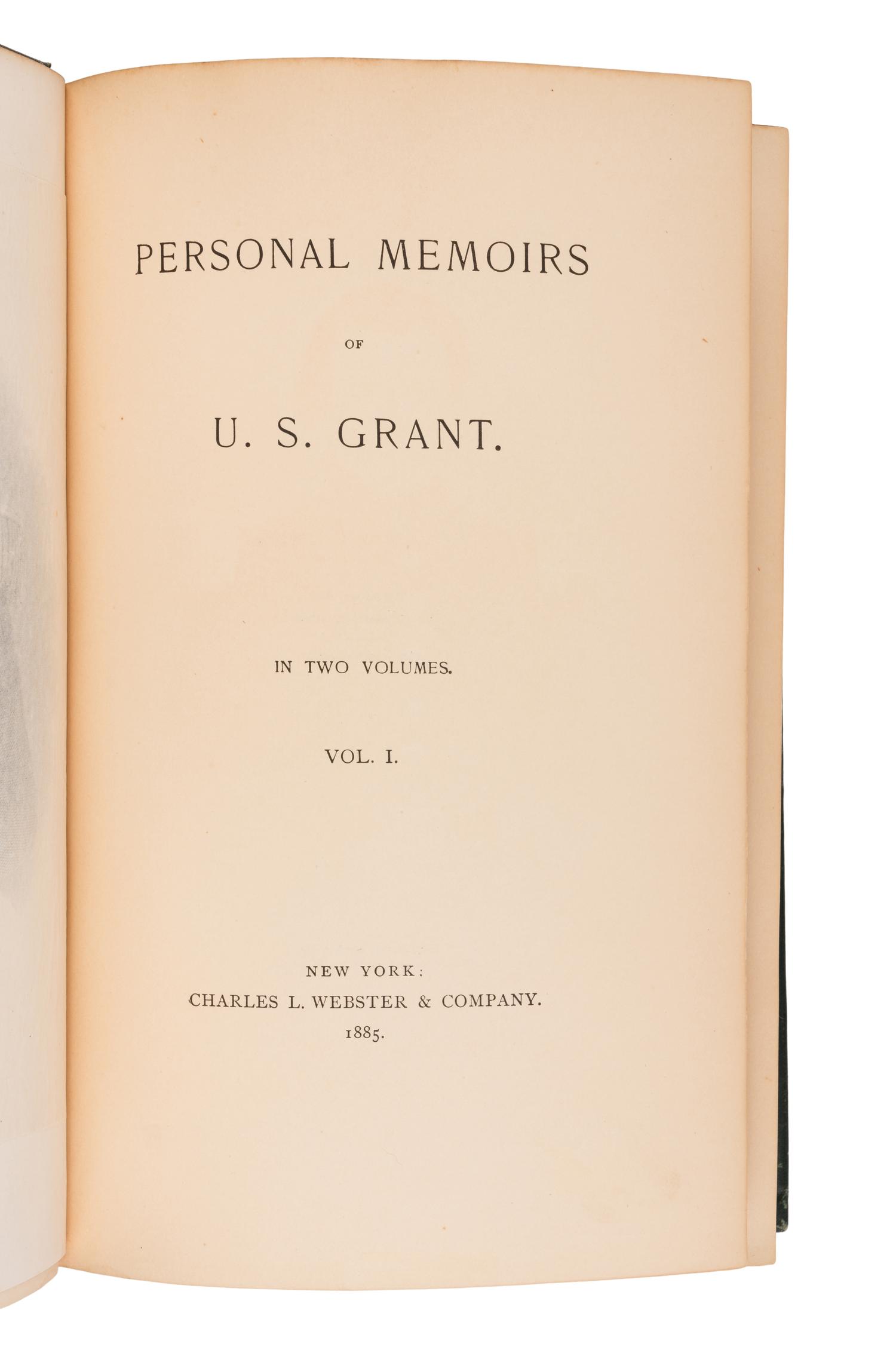 GRANT, Ulysses S. (1822-1885). Personal Memoirs . New York: Charles L. Webster & Company, 1885-86.