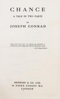 CONRAD, JOSEPH. Chance. A Tale in Two Parts. London, (1914). First edition.