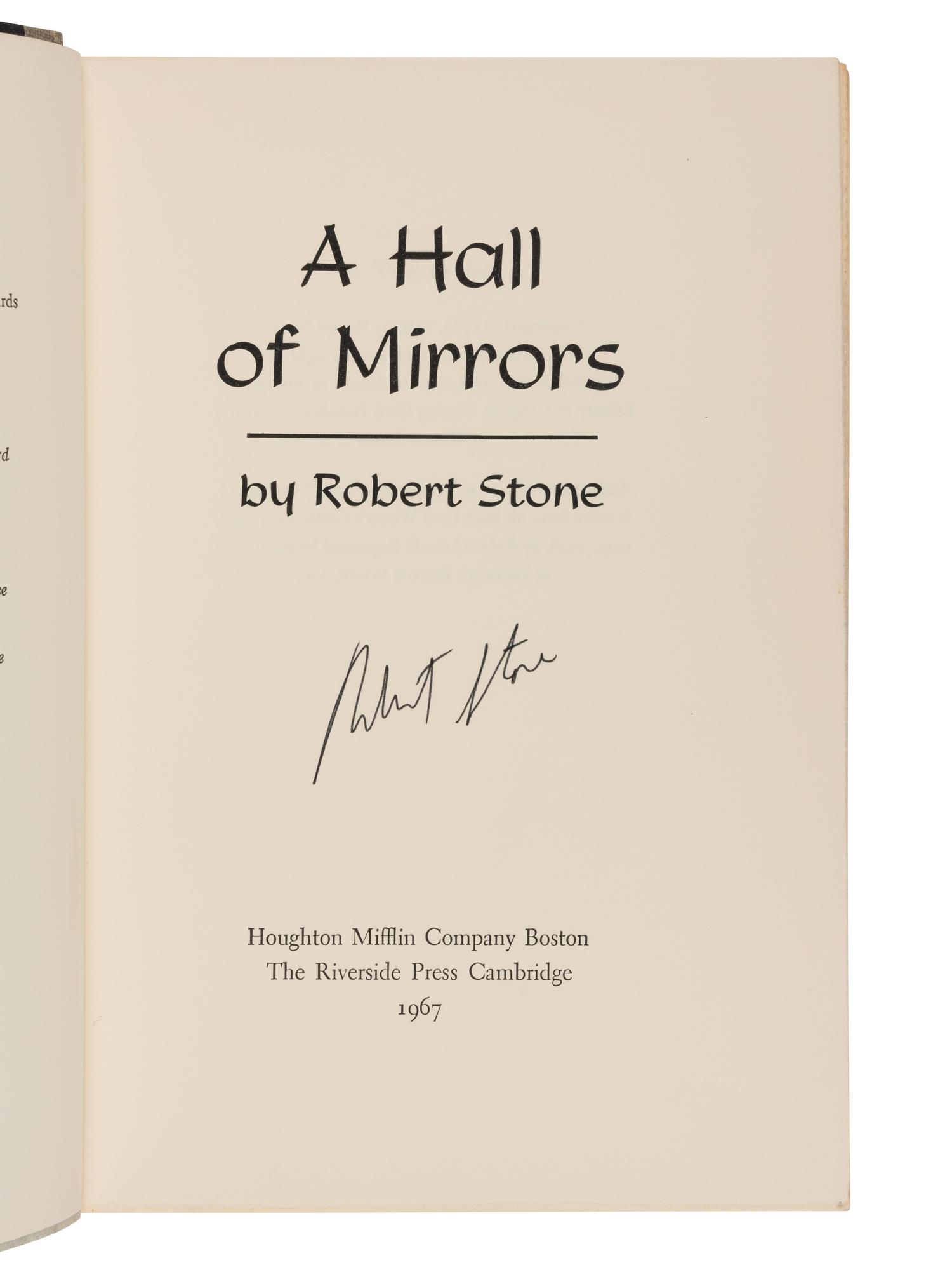 STONE, Robert (1937-2015). A group of 8 FIRST EDITIONS, ALL SIGNED OR INSCRIBED, comprising: