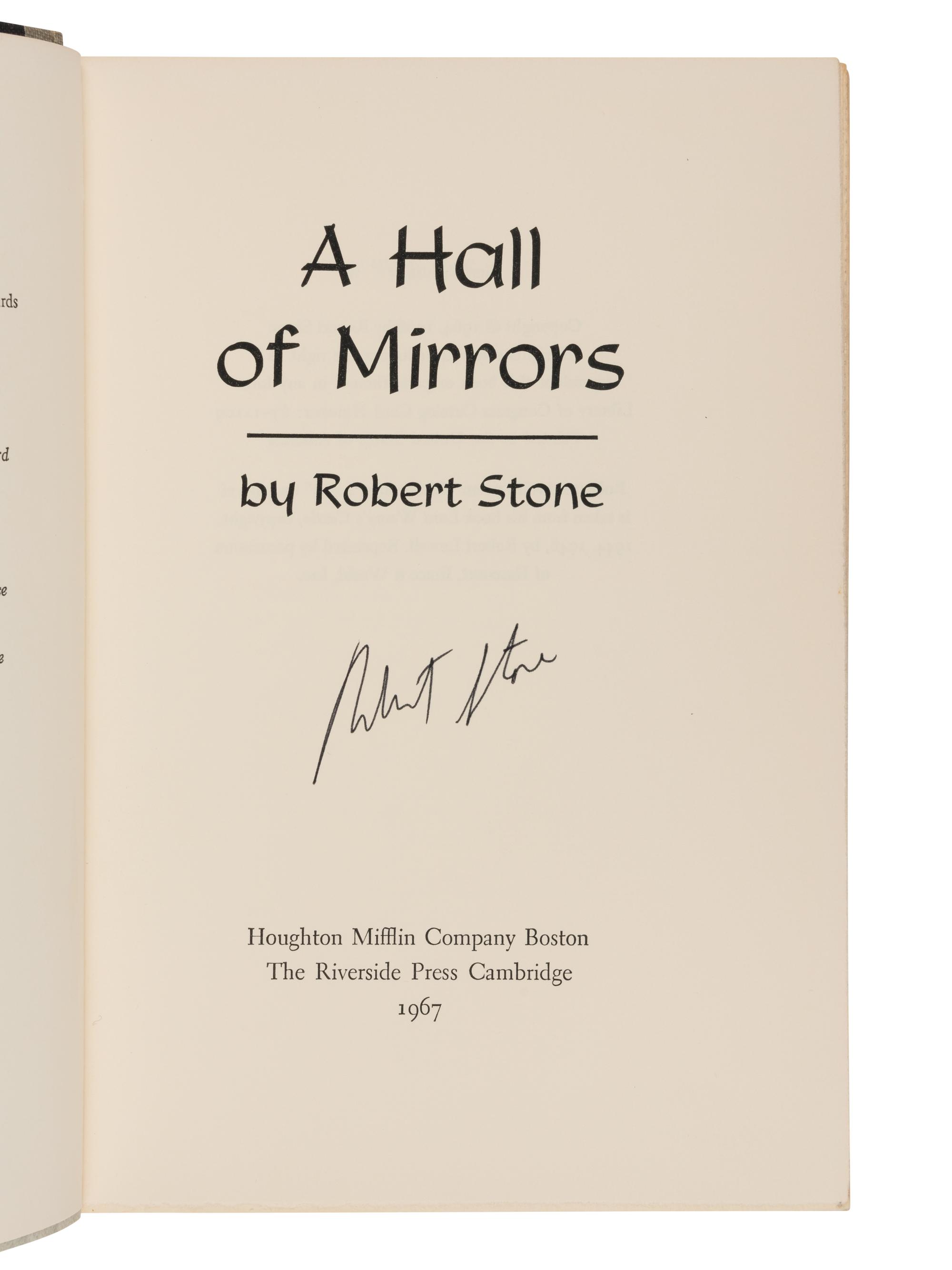STONE, Robert (1937-2015). A group of 8 FIRST EDITIONS, ALL SIGNED OR INSCRIBED, comprising: