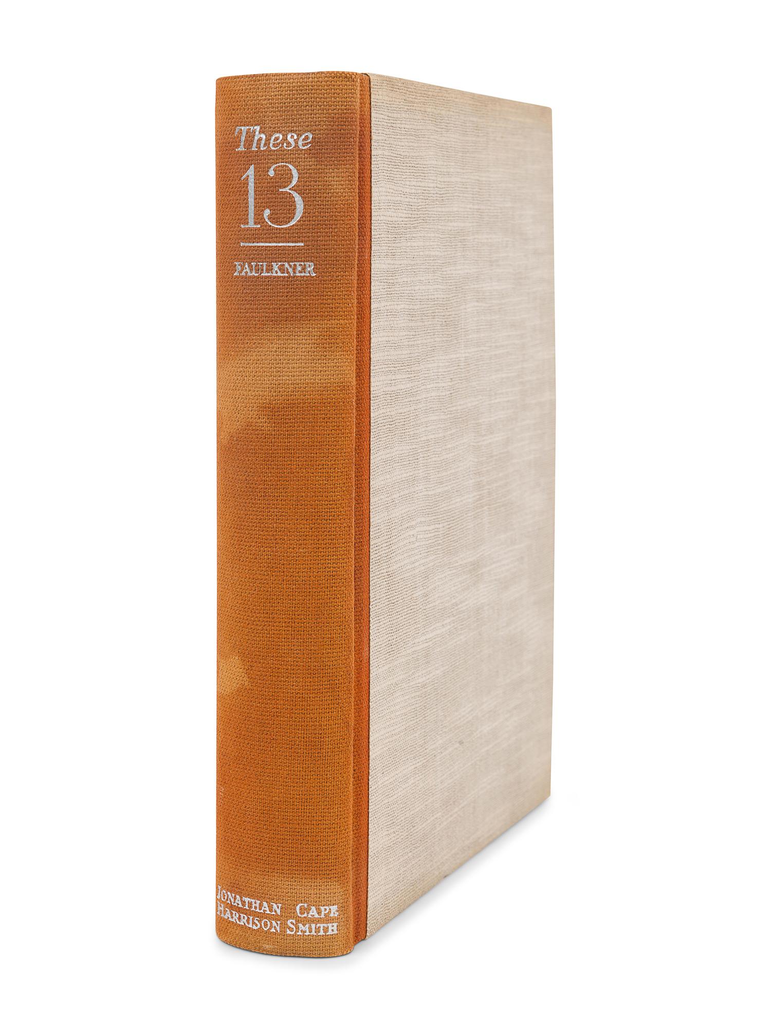 FAULKNER, William (1897-1962). These 13 . New York: Jonathan Cape and Harrison Smith, 1931.