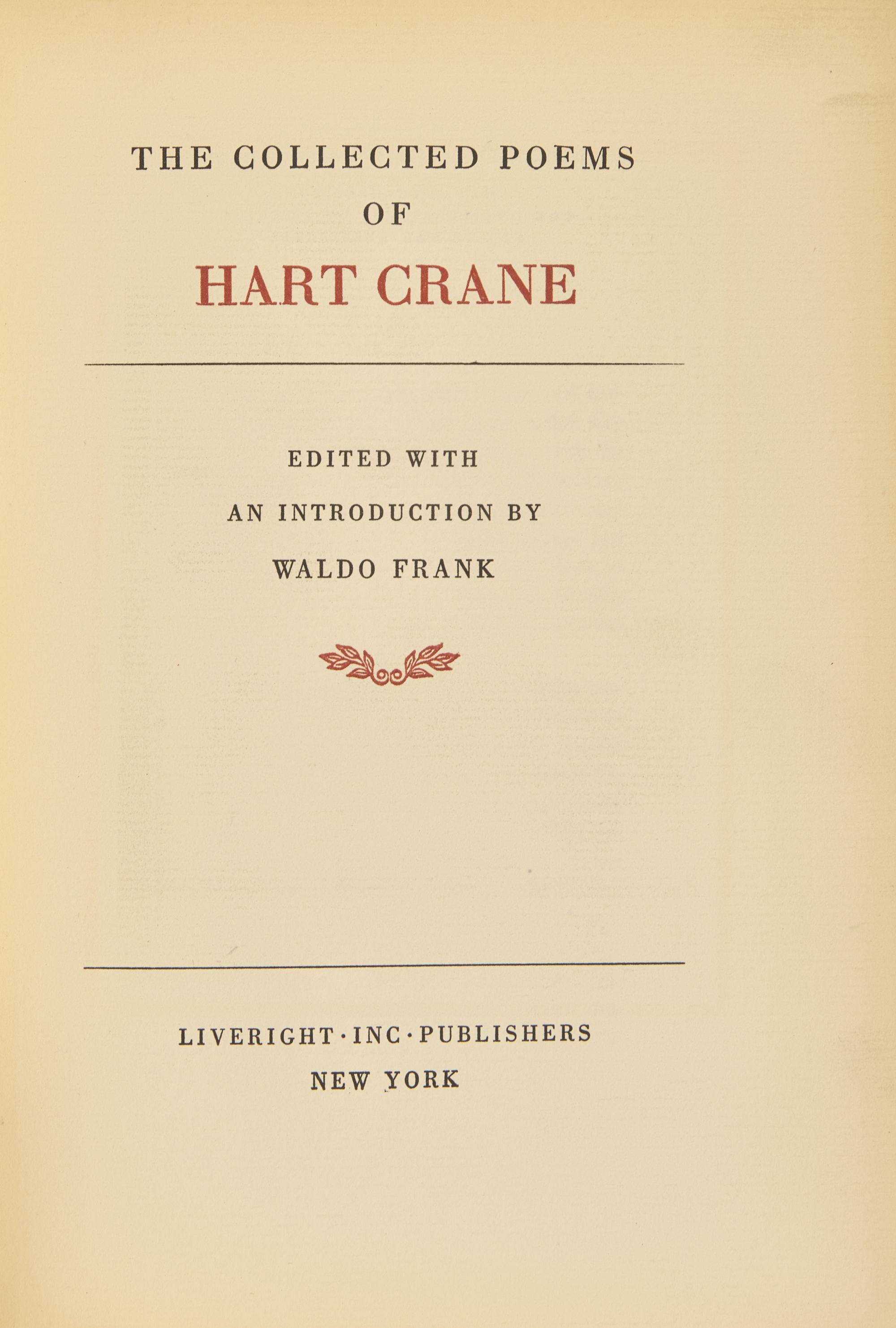 CRANE, Hart (1899-1932). The Collected Poems of Hart Crane. Edited with an introduction by Waldo Frank. New York: Liveright Inc, [1933].