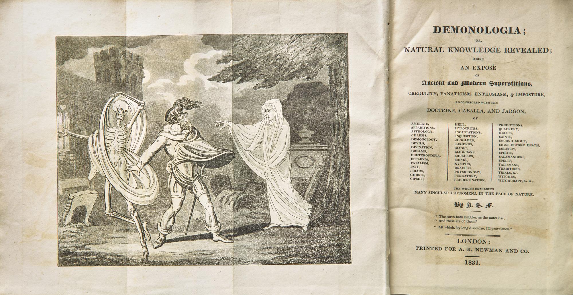 [Curiosa] F(orsyth)., J.S. Demonologia; or, Natural Knowledge Revealed; Being an Exposé of Ancient and Modern Superstitions, Credulity, Fanaticism, Enthusiasm, & Imposture, as Connected With the Doctrine, Caballa, and Jargon, of Amulets, Apparitions, Astrology, Charms, Demonology, Devils...