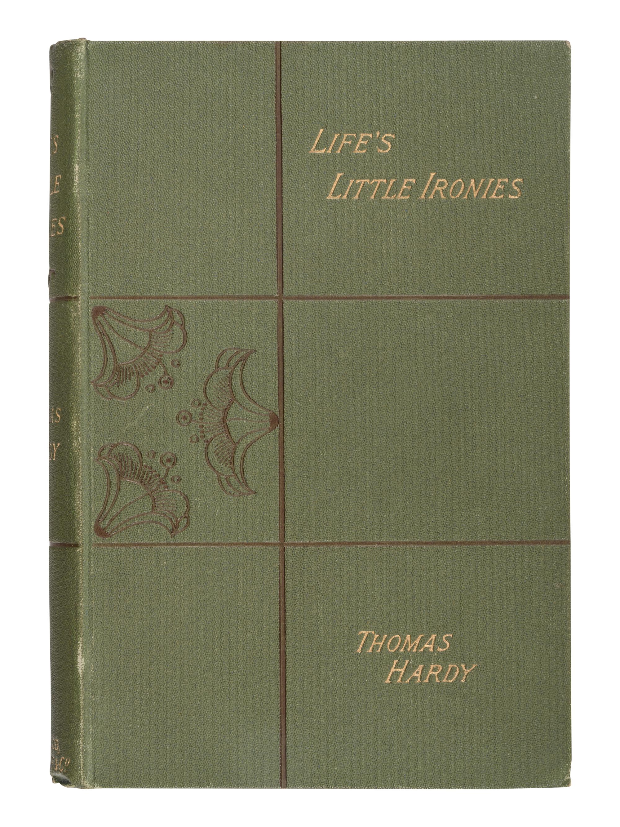 HARDY, Thomas (1840-1928). Life's Little Ironies . London: Osgood, McIlvaine and Co., 1894.