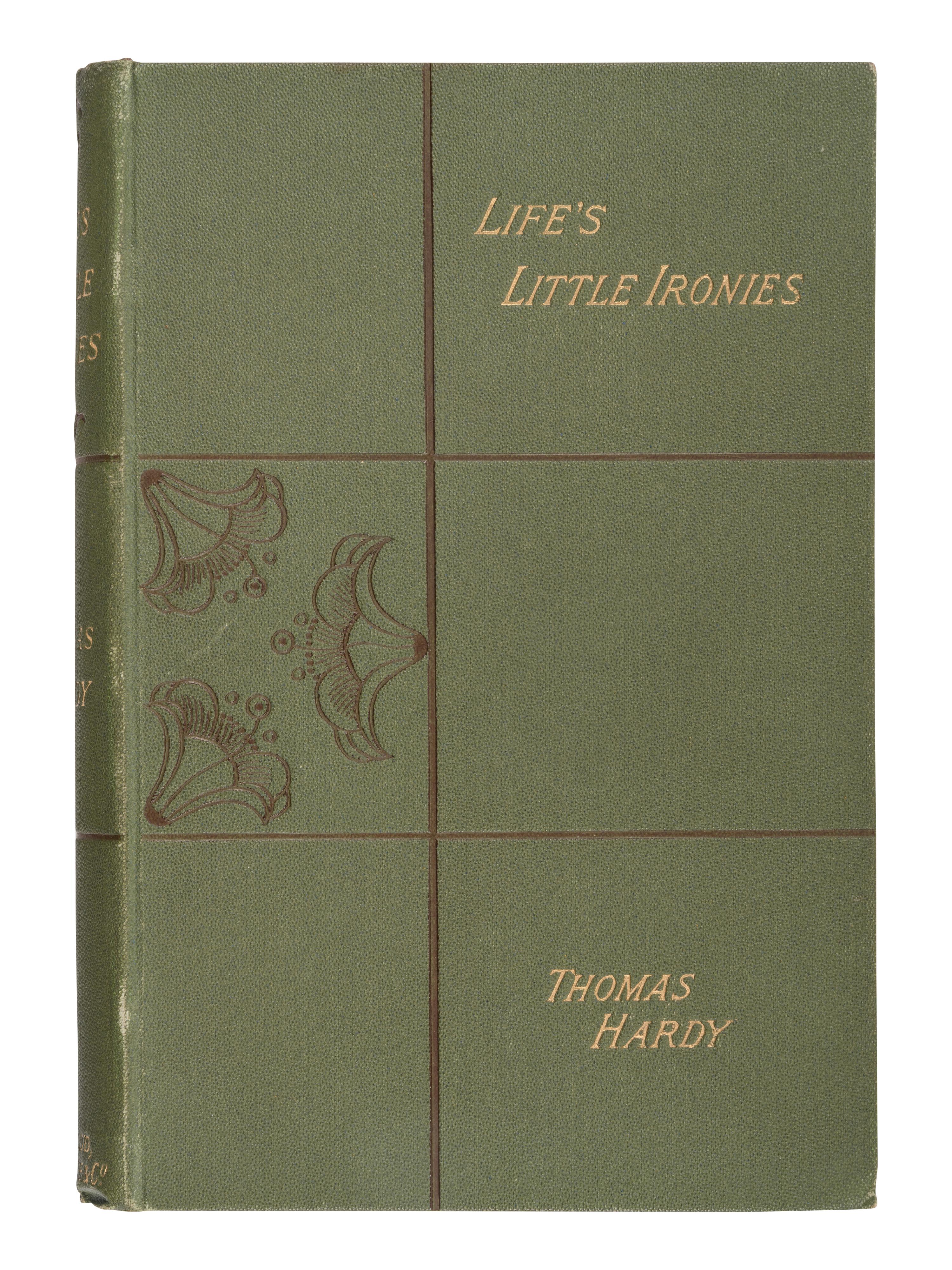 HARDY, Thomas (1840-1928). Life's Little Ironies . London: Osgood, McIlvaine and Co., 1894.