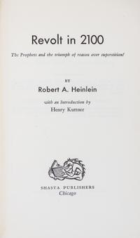 HEINLEIN, ROBERT A. Revolt in 2100. Chicago, 1953. First edition, signed.