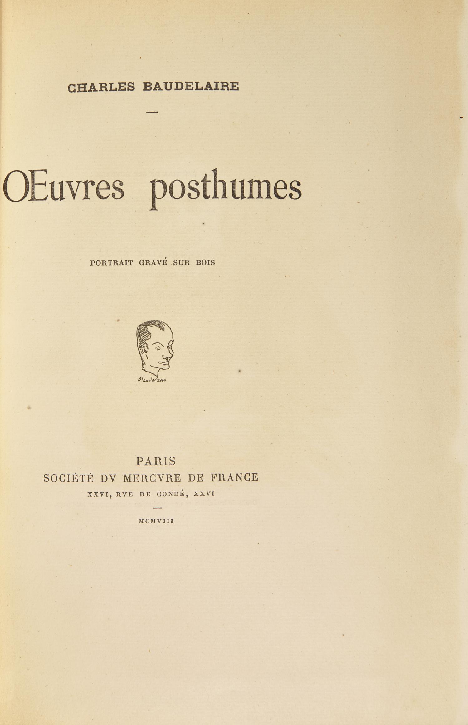 BAUDELAIRE, Charles (1821-1867). Oeuvres Posthumes . Paris: Societe du Mercure de France, 1908.