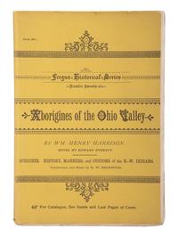 HARRISON, William Henry. A Discourse on the Aboriginies of the Valley of the Ohio. Cincinniati: The Office of the Cincinnati Express, 1838.