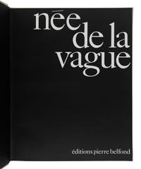 CLERGUE, Lucien (1934-2014). Née de la Vague. [Paris]: Éditions Pierre Belfond, 1968.