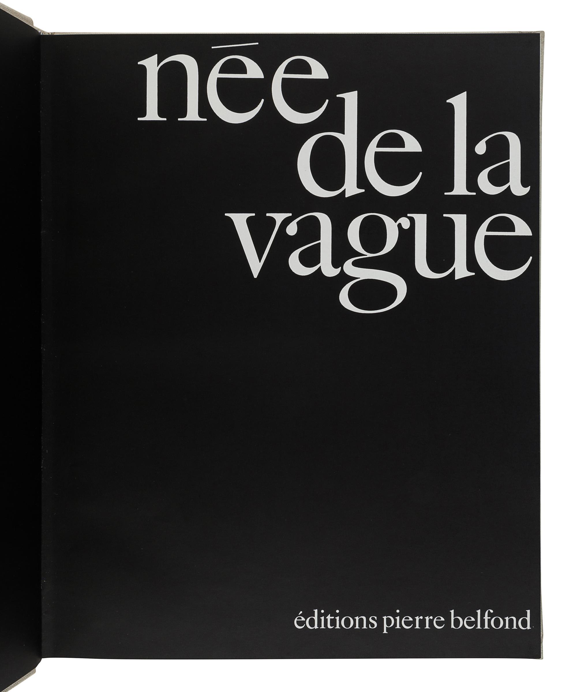 CLERGUE, Lucien (1934-2014). Née de la Vague. [Paris]: Éditions Pierre Belfond, 1968.