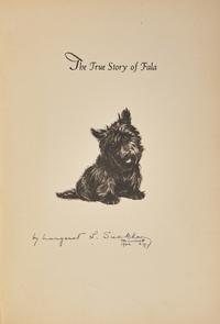 [Presidential] [Roosevelt, Franklin D.] Suckley, Margaret L., and Alice Dalgliesh. The True Story of Fala