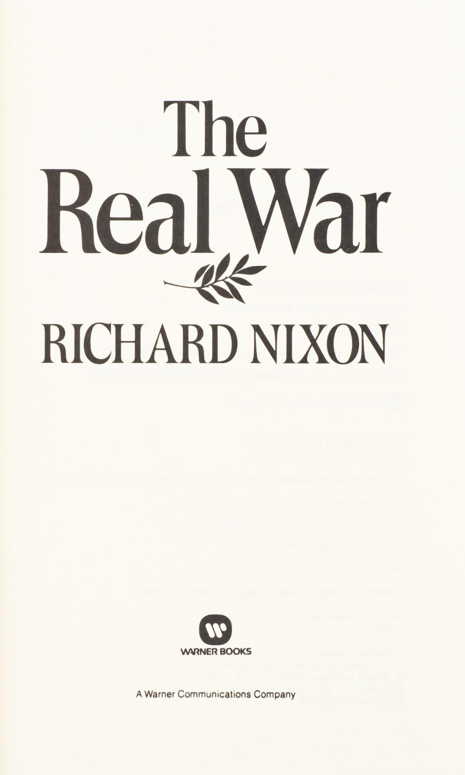 NIXON, RICHARD. The Real War. (New York, 1980). First printing, signed by Nixon.