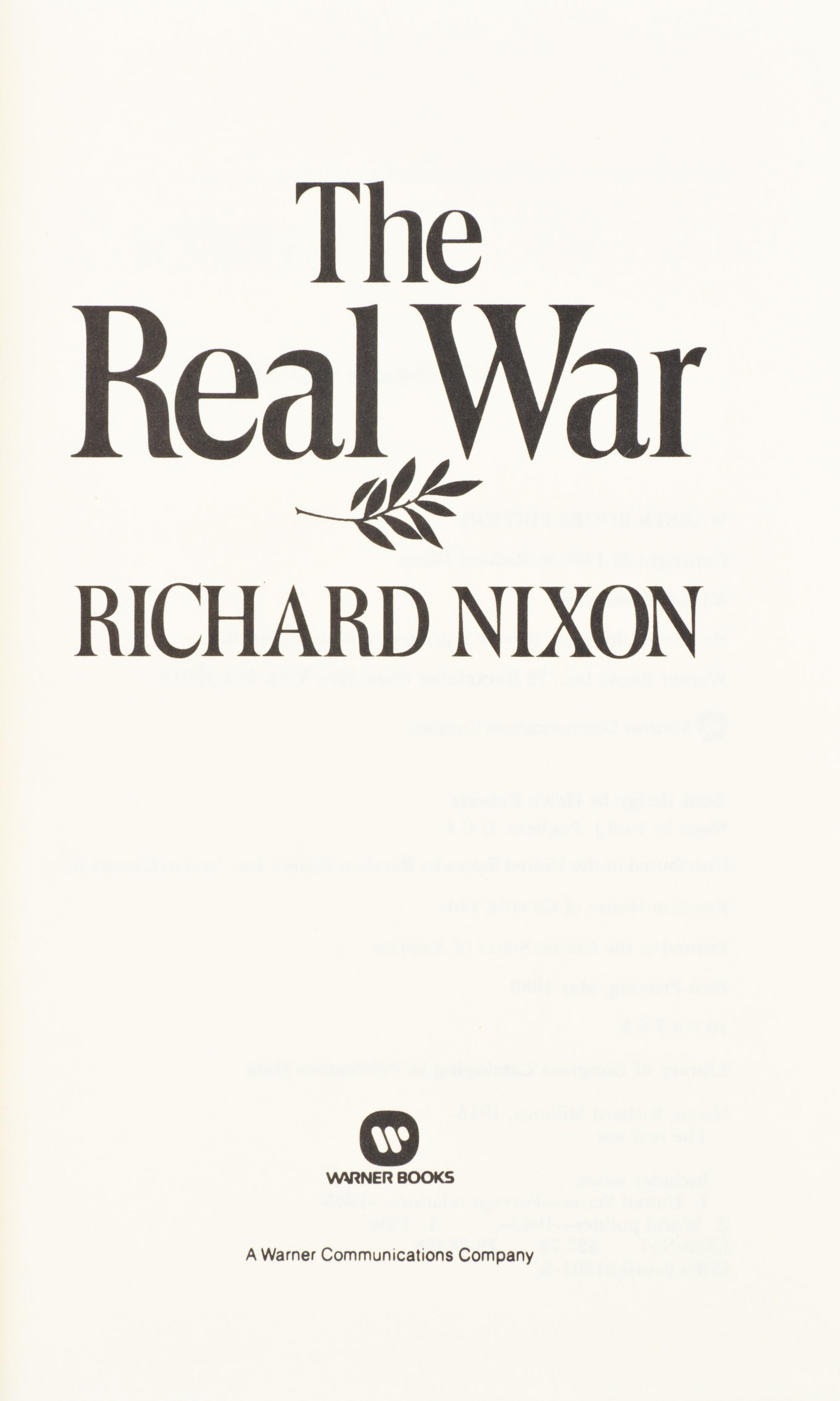 NIXON, RICHARD. The Real War. (New York, 1980). First printing, signed by Nixon.