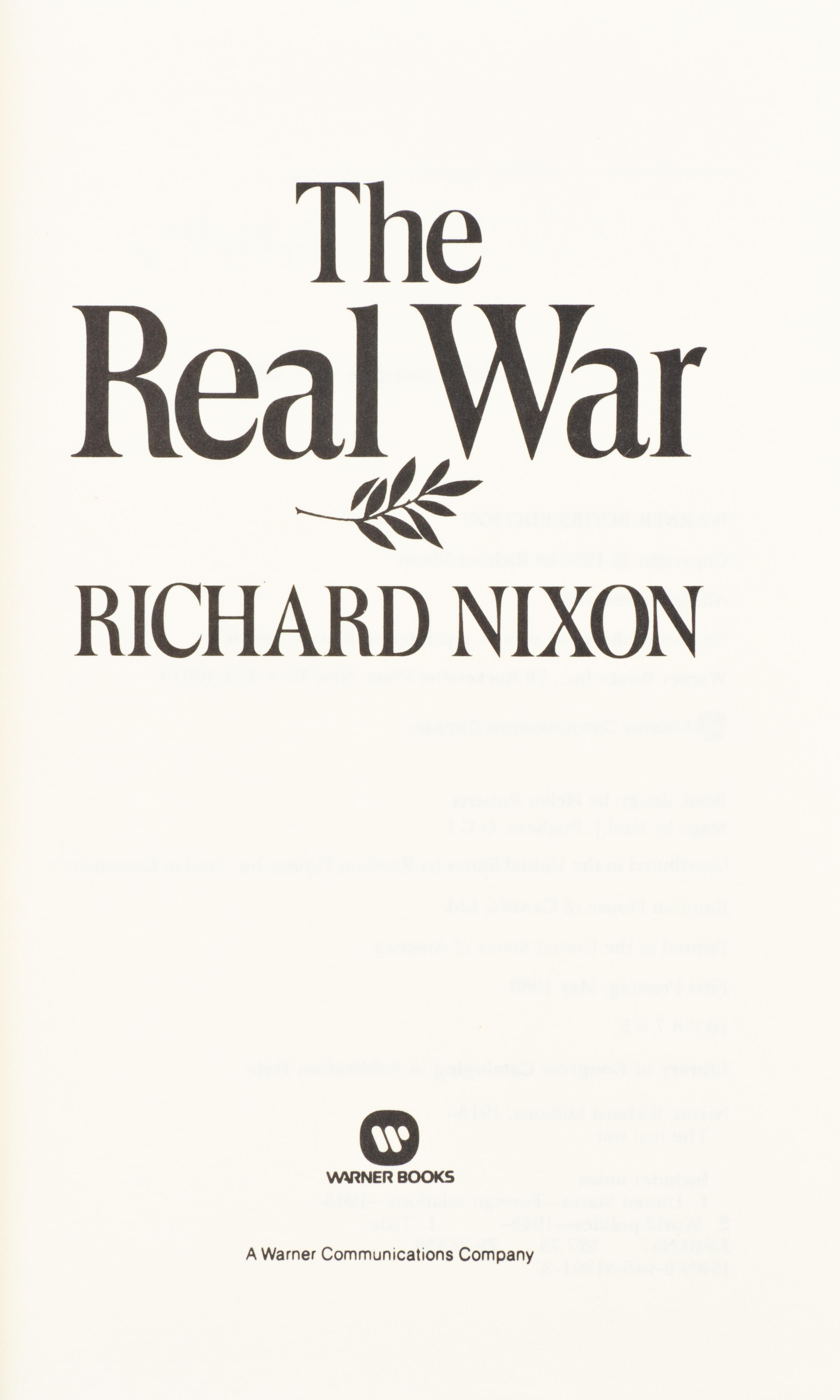 NIXON, RICHARD. The Real War. (New York, 1980). First printing, signed by Nixon.