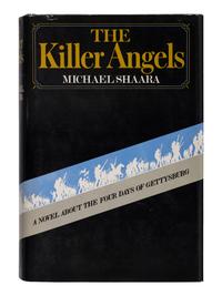 SHAARA, Michael (1928-1988). The Killer Angels . New York: David McKay Company, 1974.