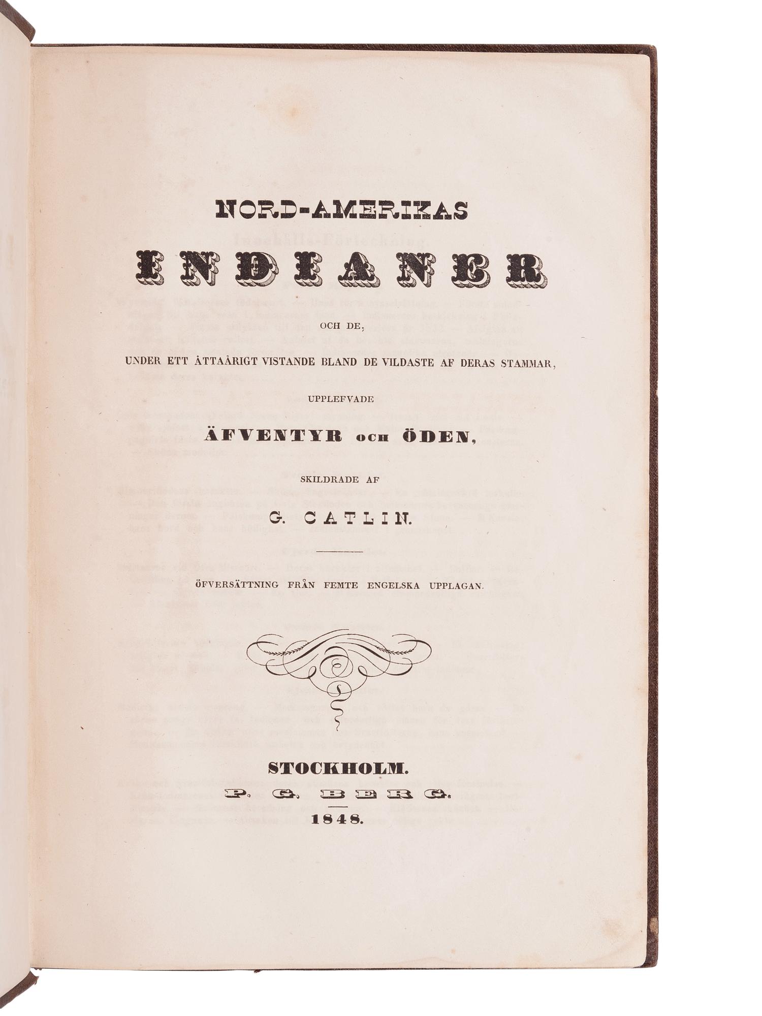 CATLIN, George. Nord-Amerikas Indianer. Stockholm: P.G. Berg, 1848.