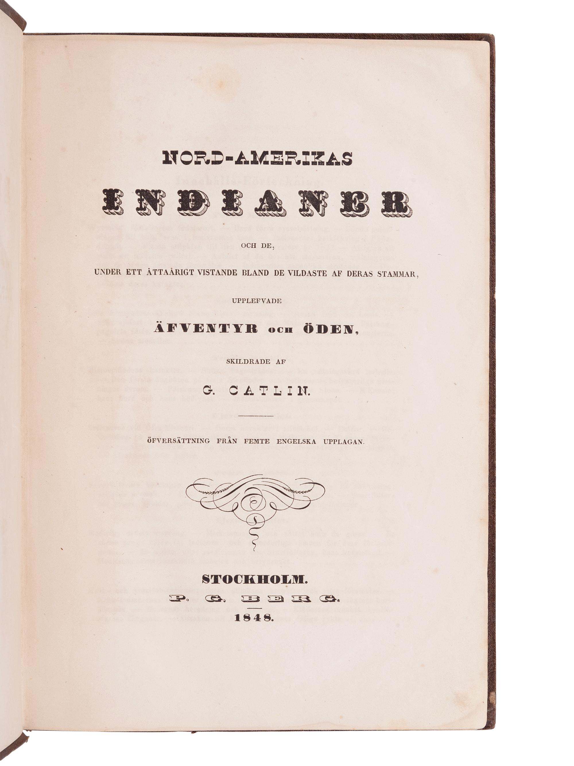 CATLIN, George. Nord-Amerikas Indianer. Stockholm: P.G. Berg, 1848.