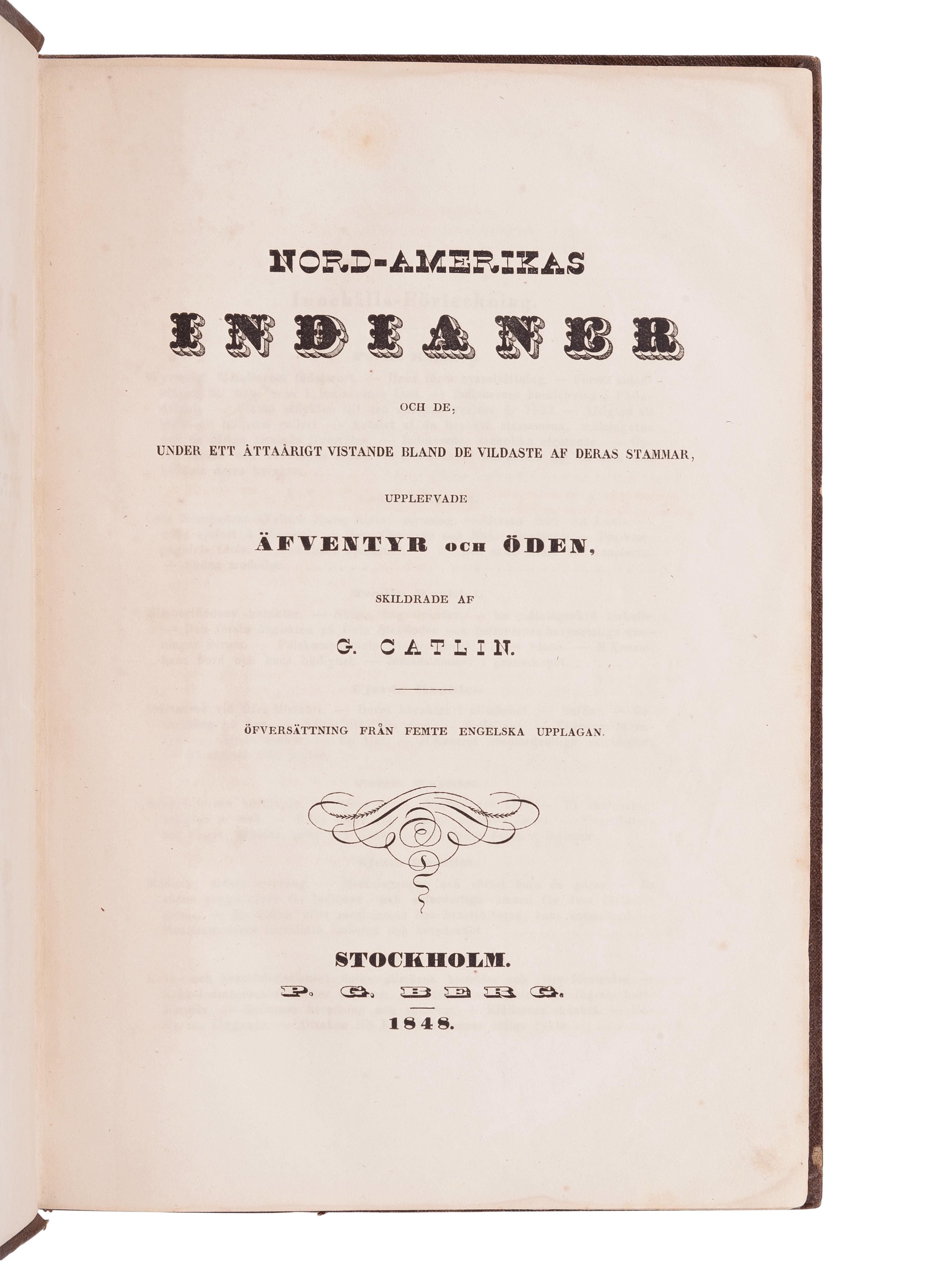CATLIN, George. Nord-Amerikas Indianer. Stockholm: P.G. Berg, 1848.