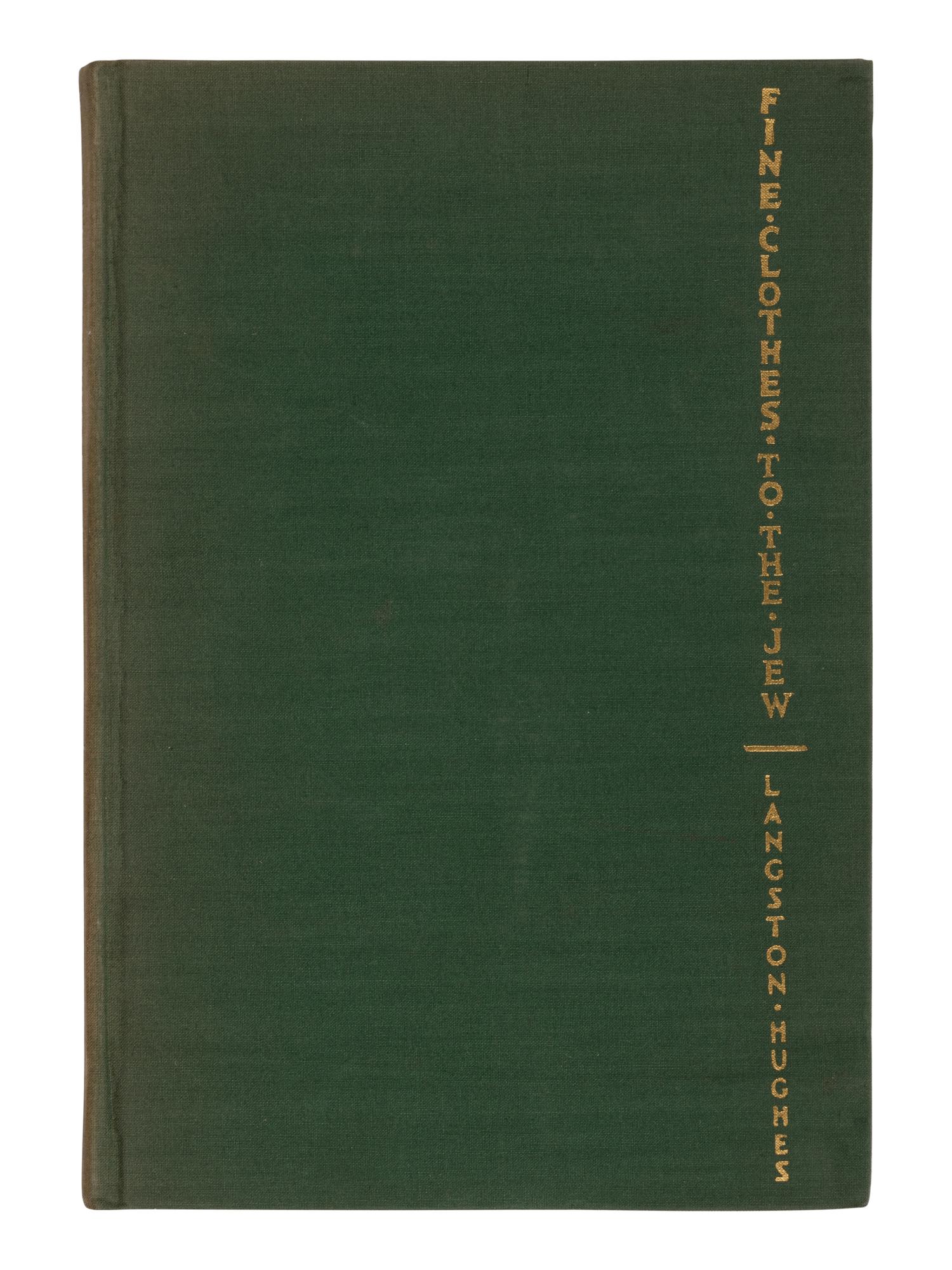 HUGHES, Langston (1901-1967). Fine Clothes to the Jew . New York: Alfred A. Knopf, 1929.