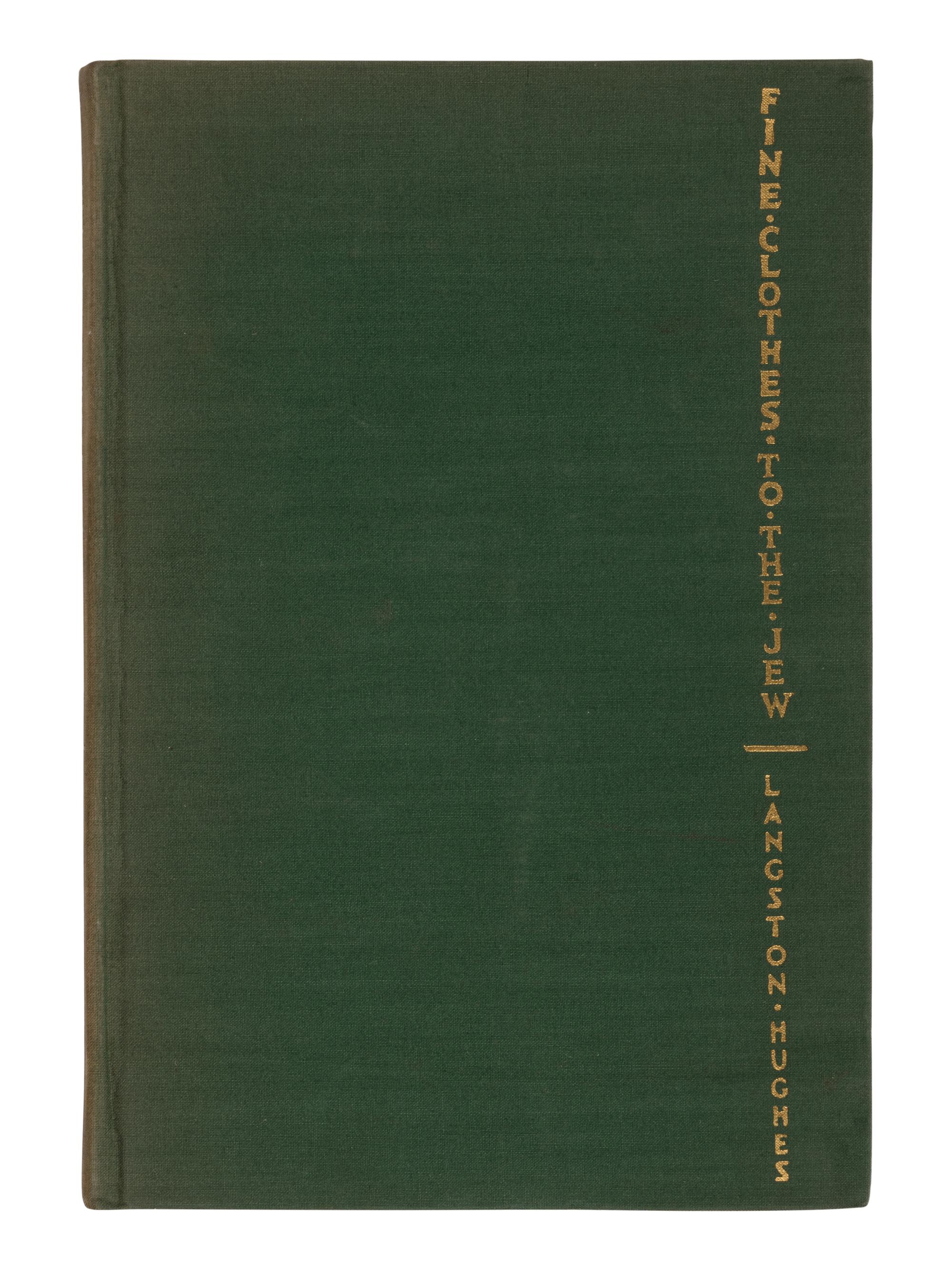 HUGHES, Langston (1901-1967). Fine Clothes to the Jew . New York: Alfred A. Knopf, 1929.