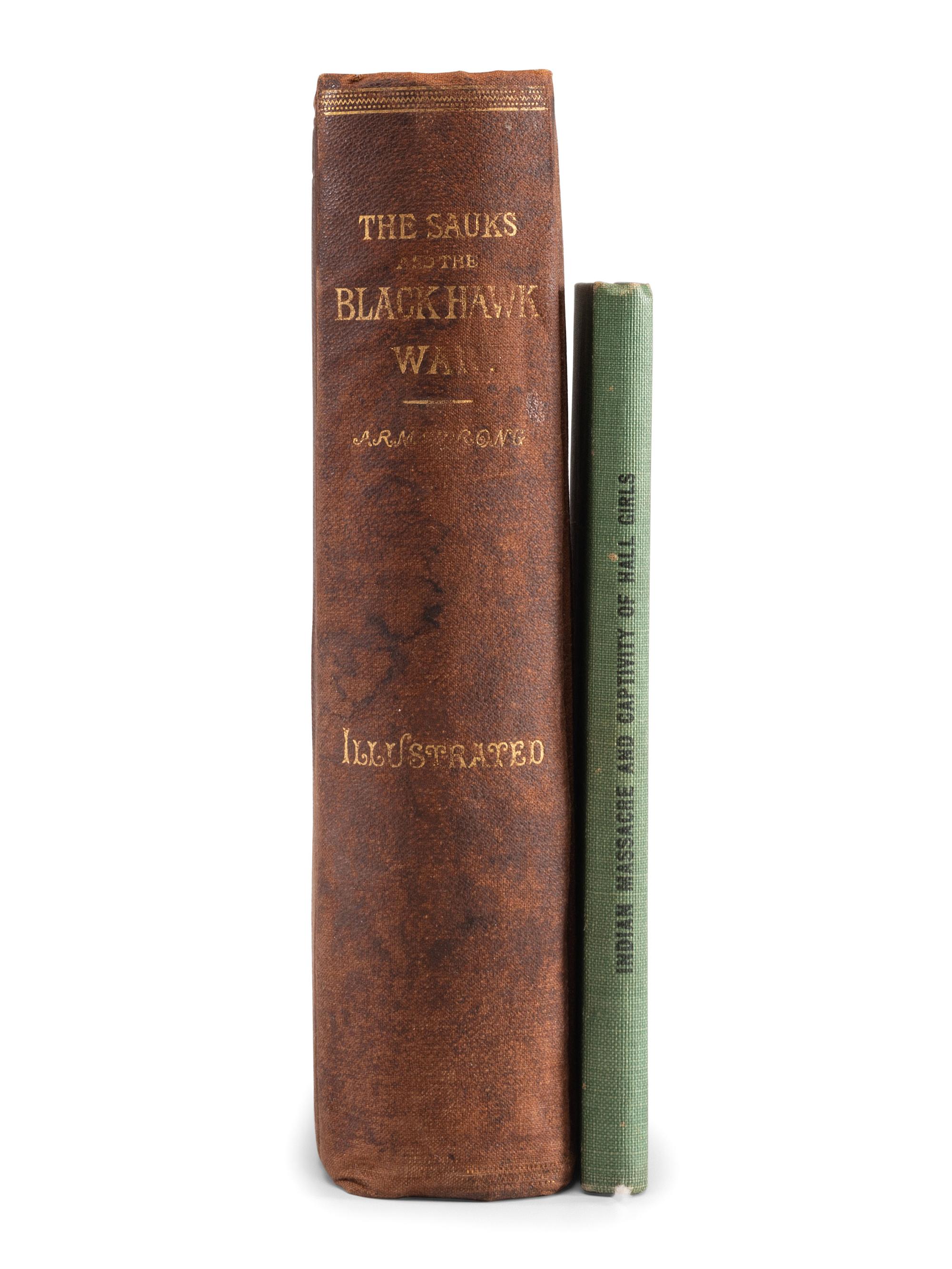 [BLACK HAWK WAR]. ARMSTRONG, Perry A. The Sauks and the Black Hawk War, with Biographical Sketches, Etc. Springfield [ sic ], IL: H.W. Rokker, 1887.