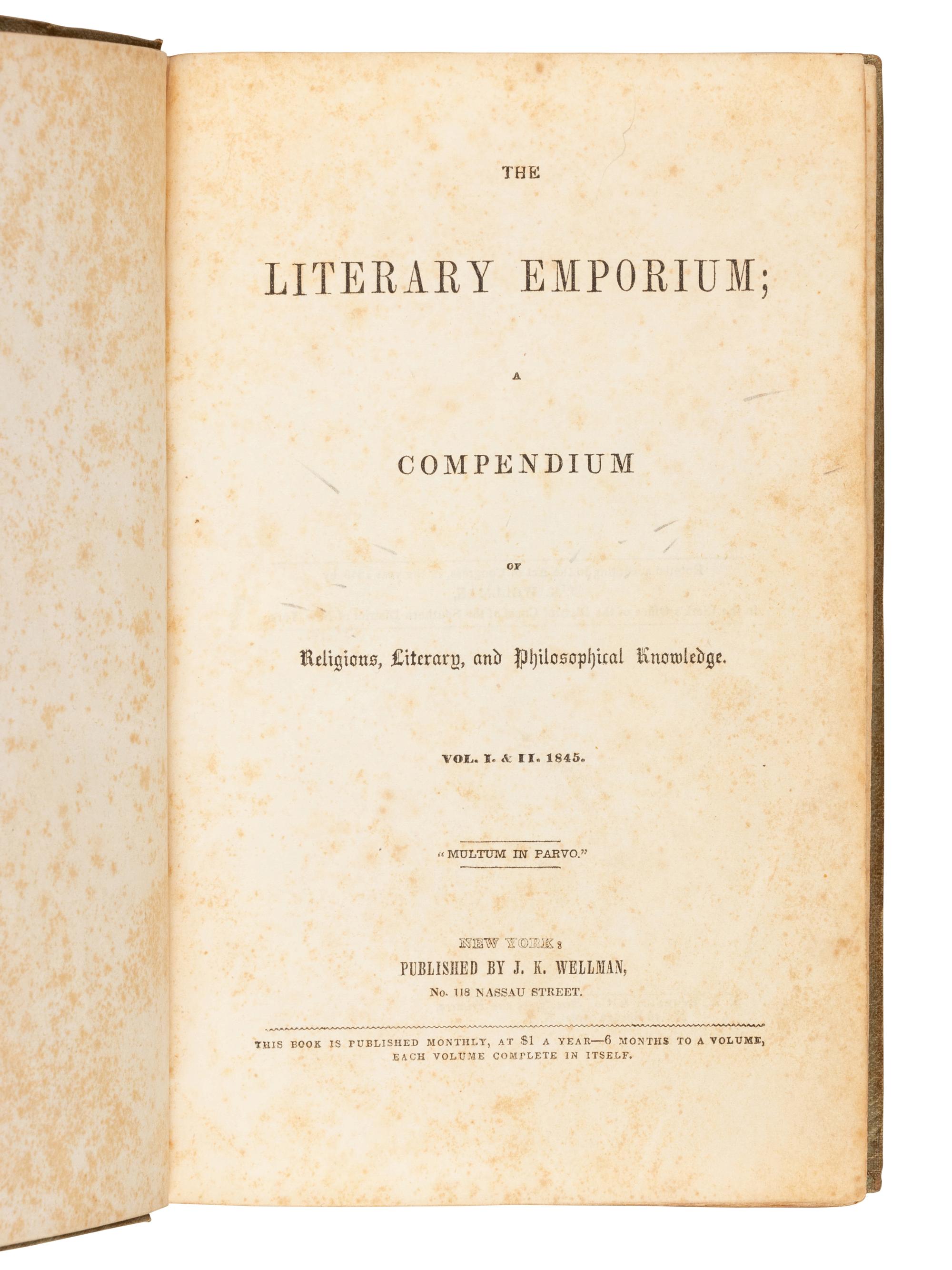 POE, Edgar Allan. "The Raven" in: The Literary Emporium; a Compendium of Religious, Literary, and Philosophical Knowledge, Vol. I&II . New York: J. K. Wellman, 1845.