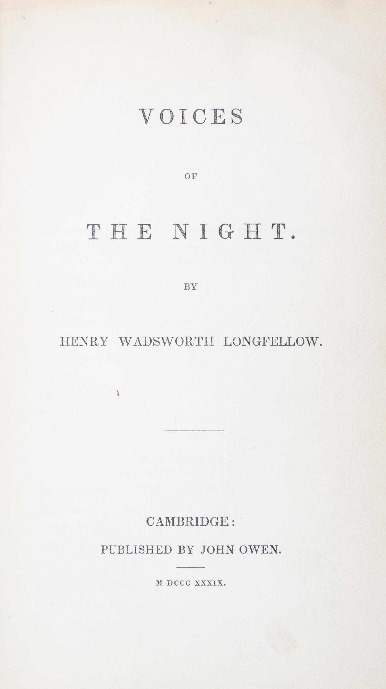 LONGFELLOW, HENRY WADSWORTH. Voices of the Night. Cambridge, 1839. First edition, second issue.