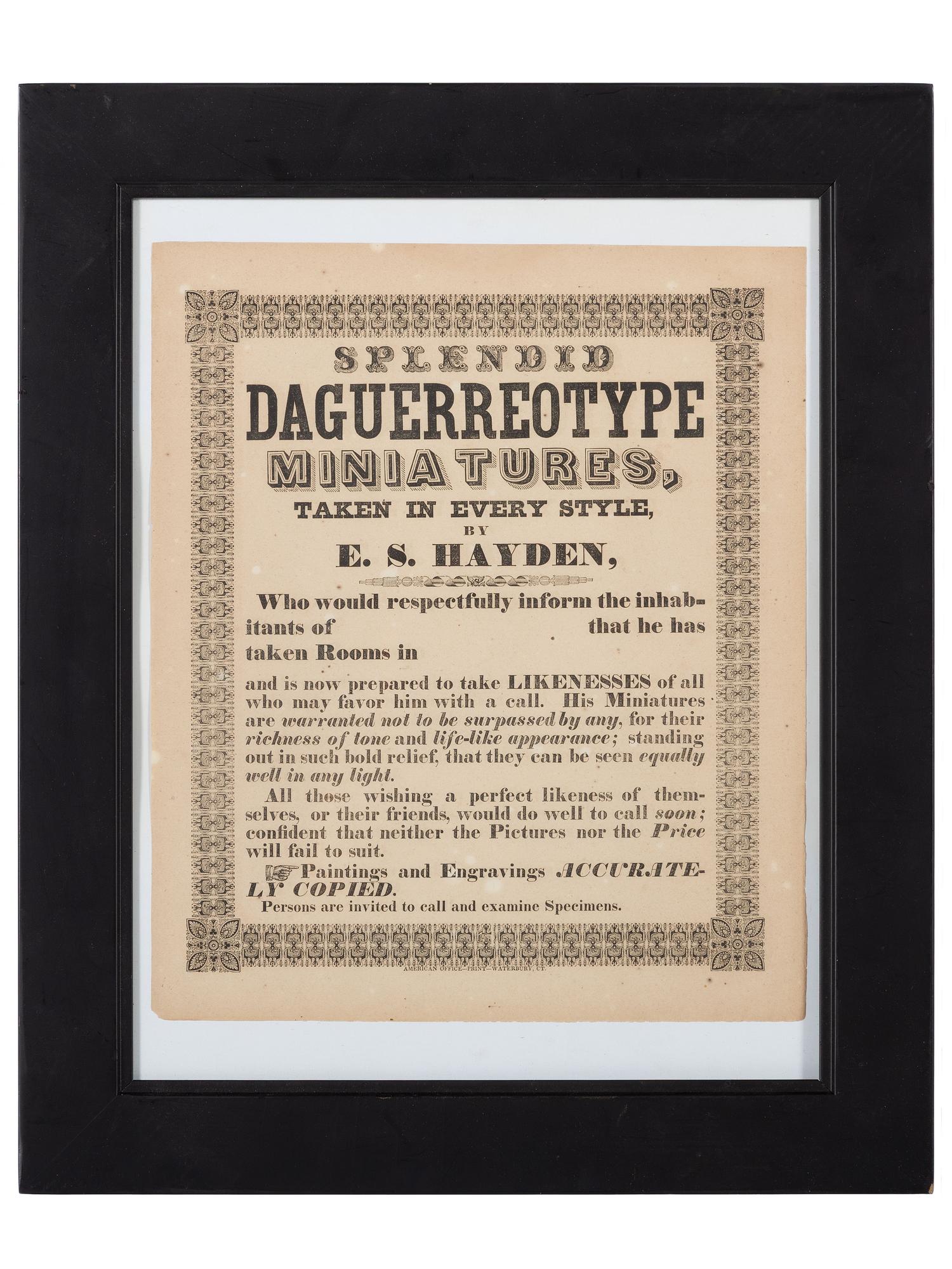 [EARLY PHOTOGRAPHY]. Hayden, E.S. Splendid Daguerreotype Miniatures, Taken in Every Style.