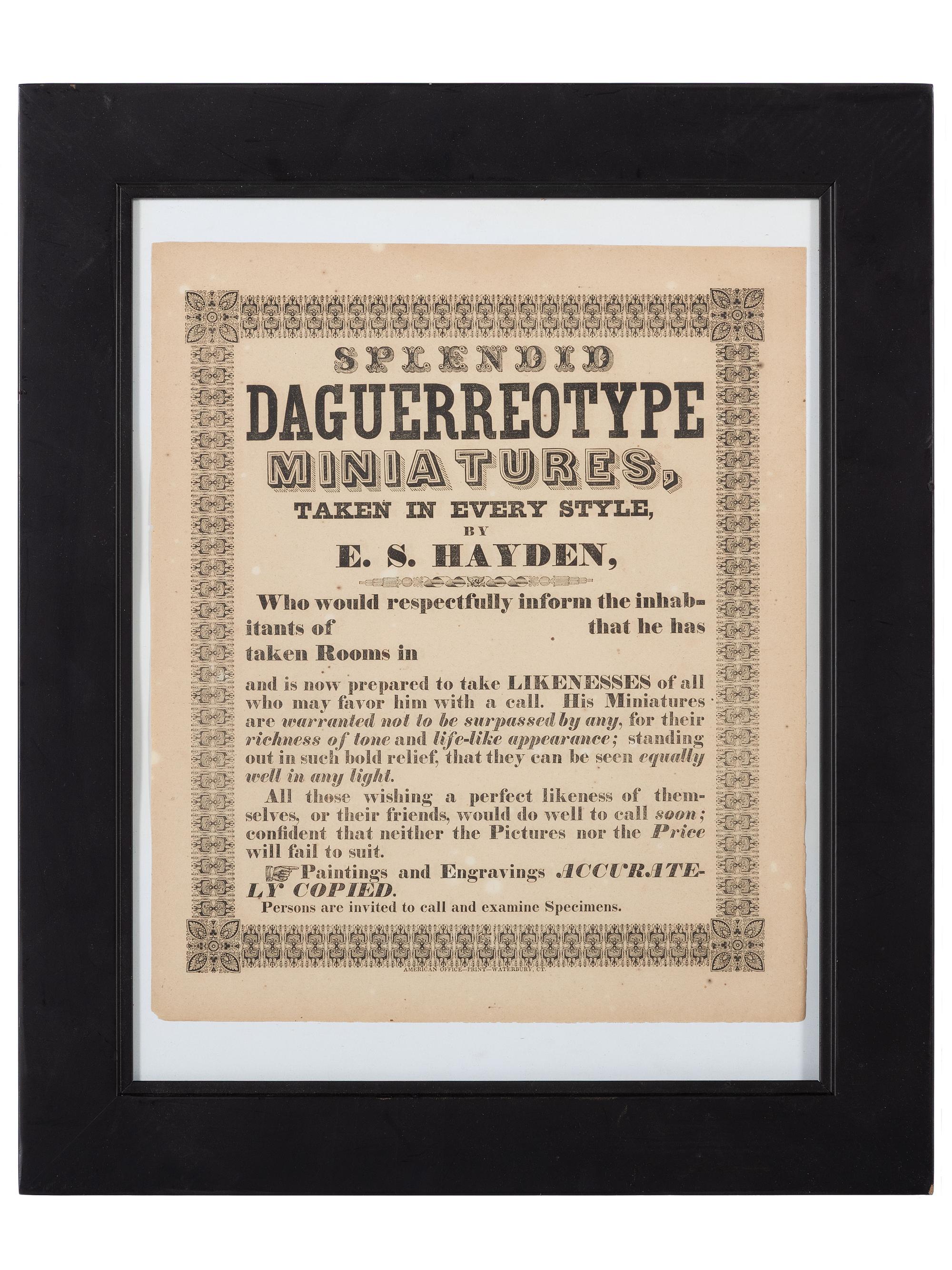 [EARLY PHOTOGRAPHY]. Hayden, E.S. Splendid Daguerreotype Miniatures, Taken in Every Style.