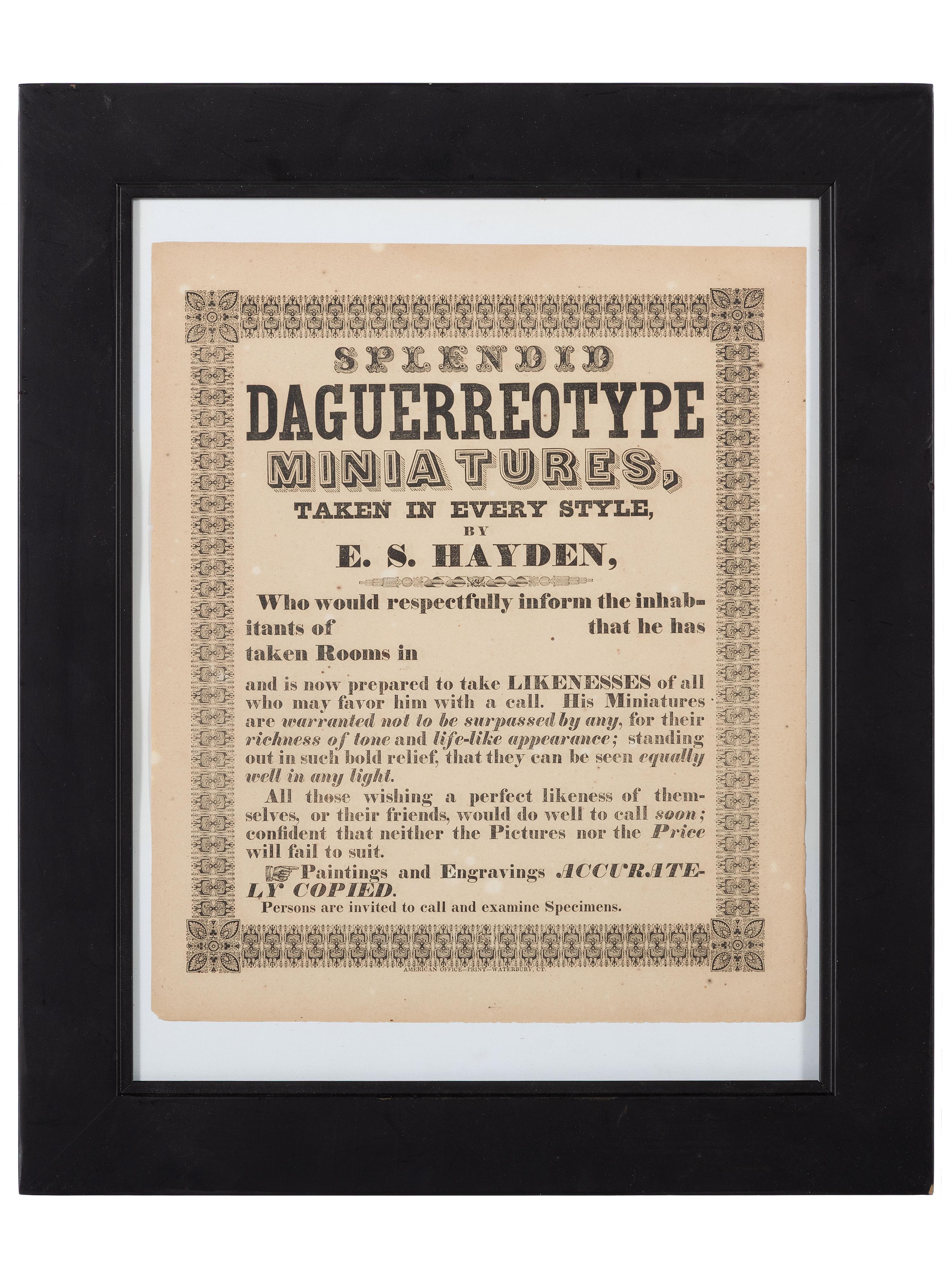 [EARLY PHOTOGRAPHY]. Hayden, E.S. Splendid Daguerreotype Miniatures, Taken in Every Style.
