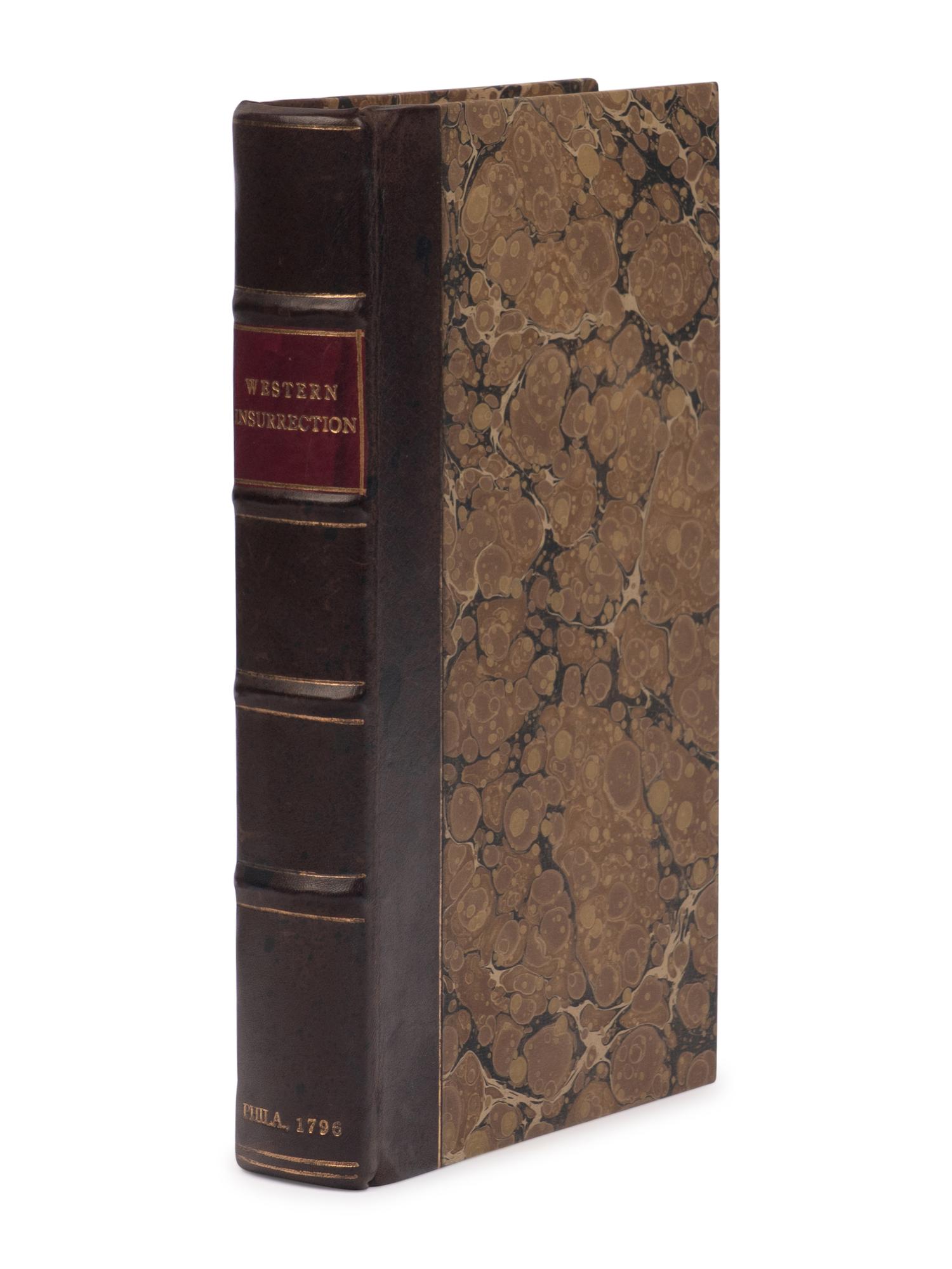 [Americana] [Whiskey Rebellion] Findley, William. History of the Insurrection, in the Four Western Counties of Pennsylvania; in the Year M.DCC.XCIV...
