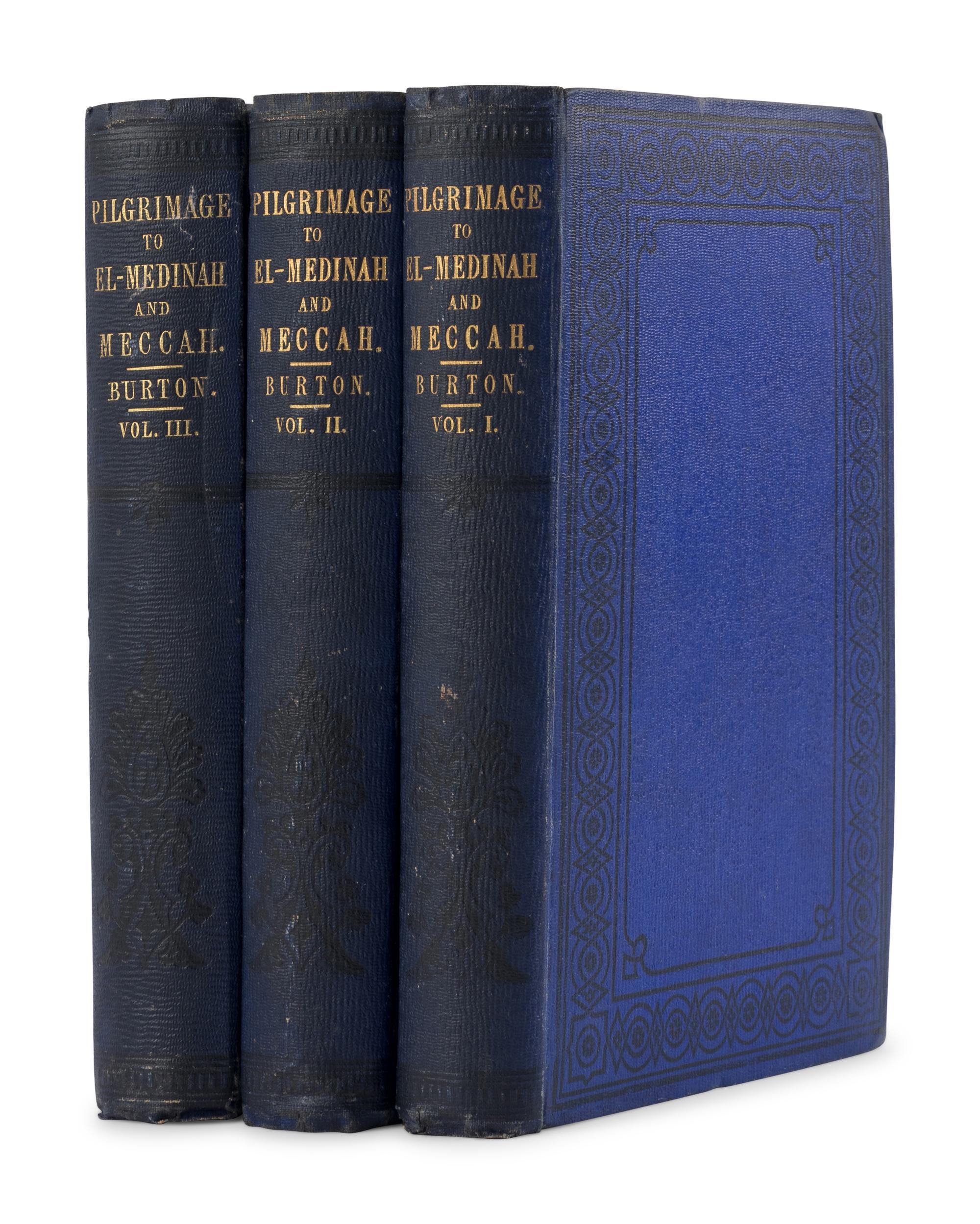 BURTON, Richard Francis, Sir (1821-1890). Personal Narrative of a Pilgrimage to El-Medinah and Meccah . London: Longman, Brown, Green, and Longmans, 1855-1856.