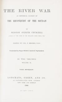 CHURCHILL, WINSTON. The River War. New York, 1900. 2 vols. First edition, 3rd impression. Bound by Zaehnsdorf.