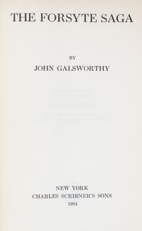 GALSWORTHY, JOHN. The Forsyte Saga. New York, 1924. Signed.