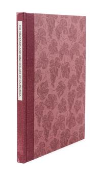 [BOOK CLUB OF CALIFORNIA]. HARDY, Thomas. The Vineyards and Wine Cellars of California . San Francisco: The Book Club of California, 1994.