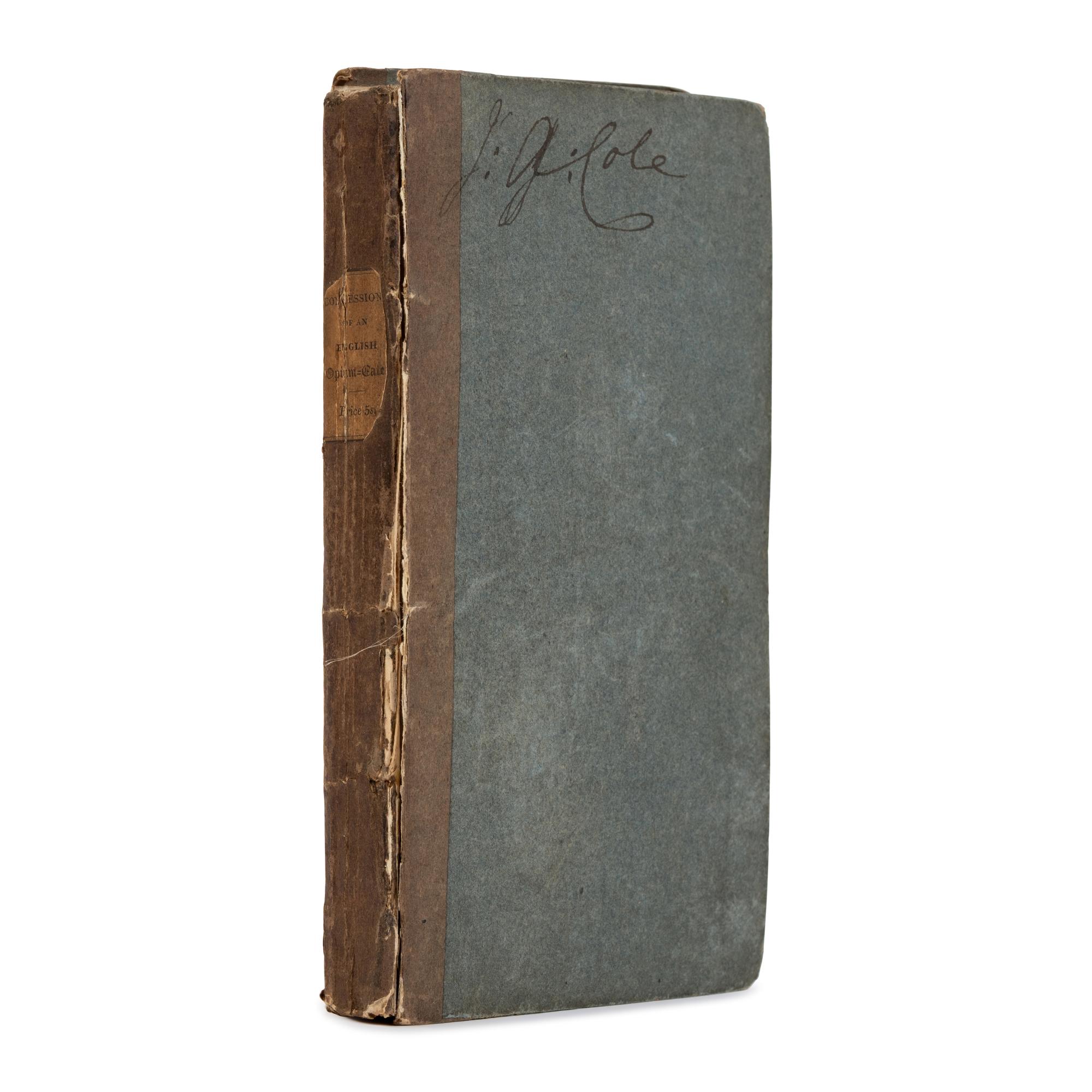 De Quincey, Thomas (1785-1859). Confessions of an English Opium-Eater . London: J. Moyes for Taylor and Hessey, 1822.