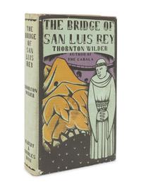 WILDER, Thornton (1897-1975). The Bridge of San Luis Rey. New York: Albert and Charles Boni, 1927.