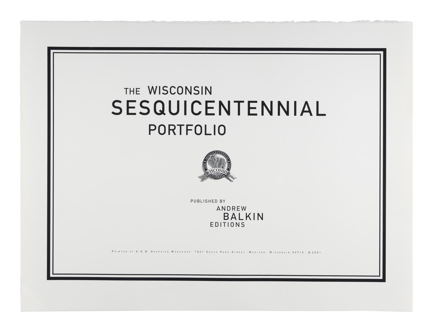 The Wisconsin Sesquicentennial Portfolio (complete portfolio of 17 works by 15 artists with portfolio case), 2001