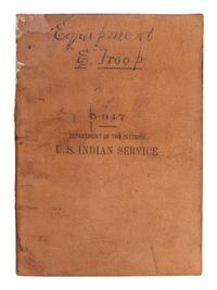 [SPANISH-AMERICAN WAR]. Equipment notebook for 1st U.S. Volunteer Cavalry, Troop E, the "Rough Riders." N.p.: Department of the Interior, U.S. Indian Service, 20 May 1898.
