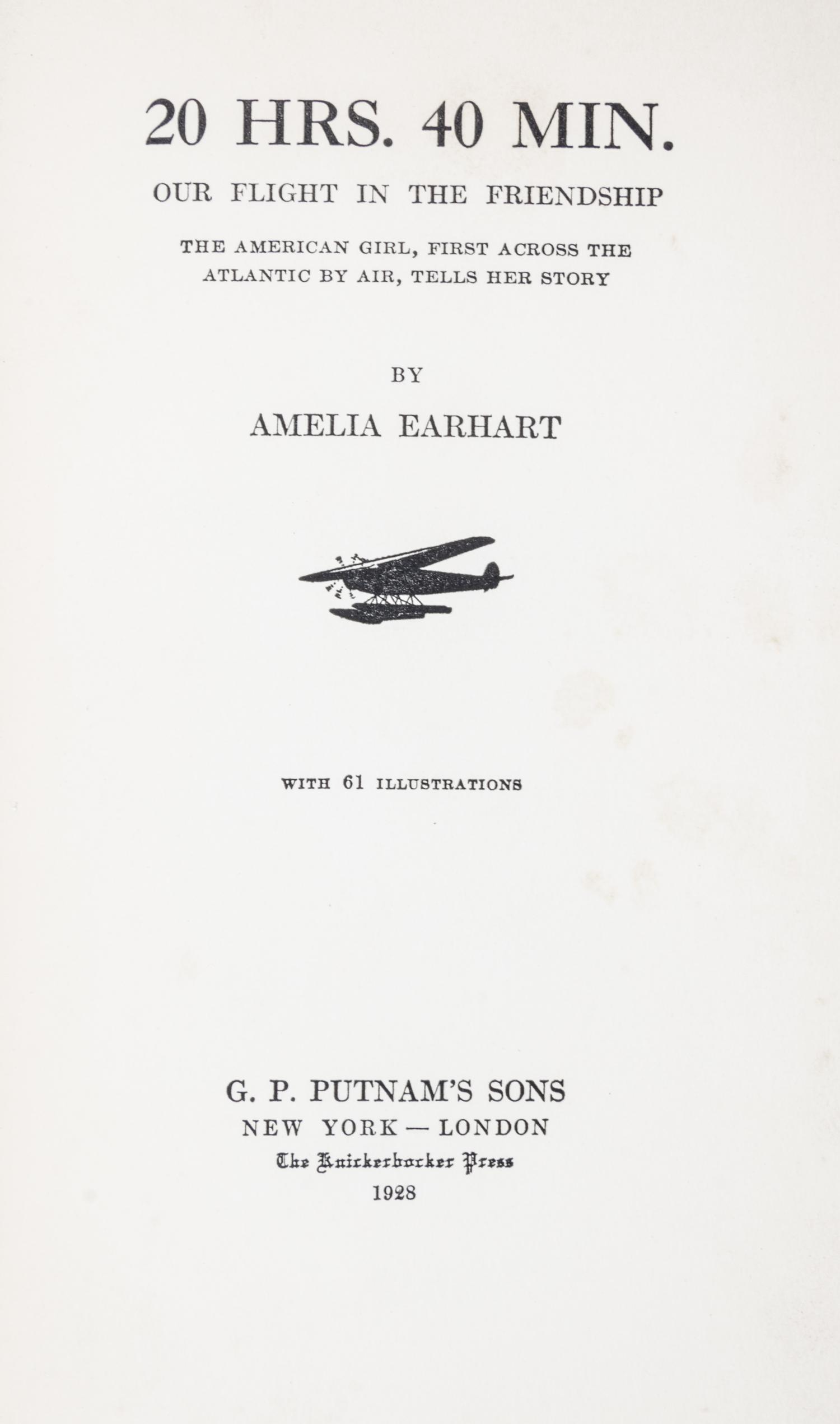 Earhart, Amelia. 20 hrs. 40 mins. New York, 1928.