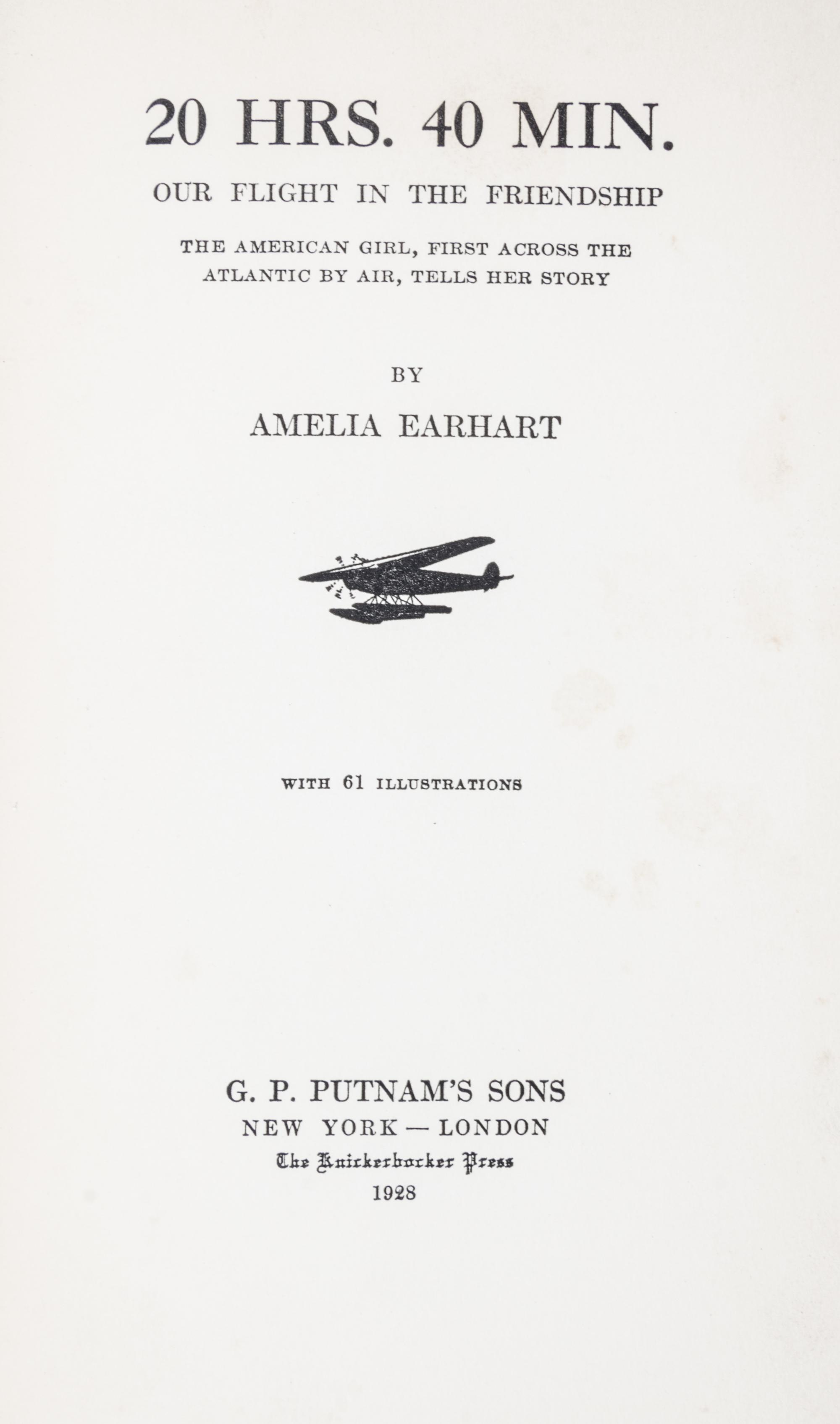 Earhart, Amelia. 20 hrs. 40 mins. New York, 1928.
