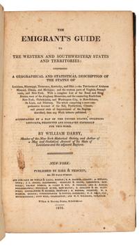 DARBY, William (1775-1854). T he Emigrant's Guide to the Western and South-Western States and Territories . New York: Kirk & Mercien, 1818.